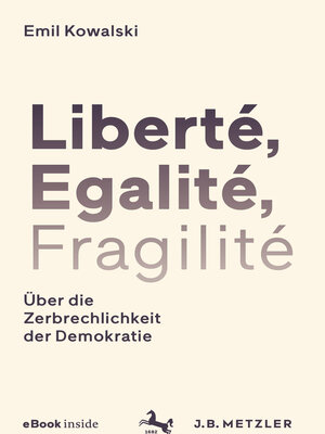 cover image of Liberté, Egalité, Fragilité